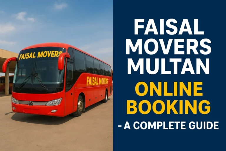 Faisal Movers Multan Online Booking – A Complete Guide