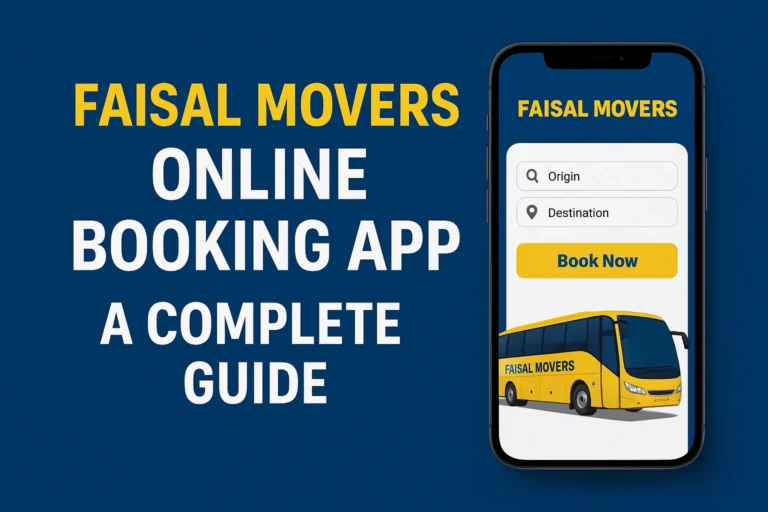 Faisal Movers Online Booking App – A Complete Guide